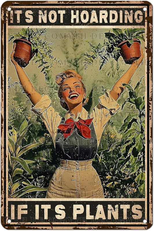 Retro Garden Metal Sign It's Not Hoarding If It's Plants Vintage Gardening Decor Metal Plaque for Parlor Yard Oasis Backyard Patio Greenhouse Decoration 12 * 8inch