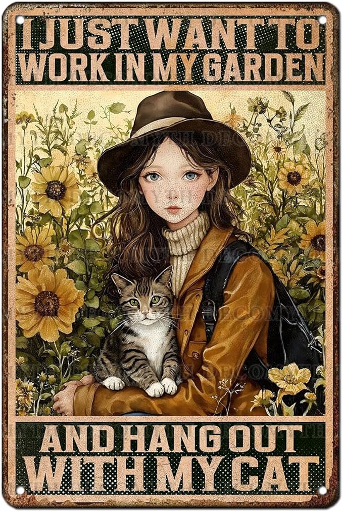 Cat Garden Vintage Tin Sign I Just Want To Work In My Garden and Hang Out With My Cat Retro Metal Tin Sign Sunflower Decor for Home Fence Porch Room Wall Decor Poster 12 * 8inch